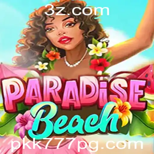 Descubra o Mundo de ParadiseBeach: Uma Aventura Única com pkk777